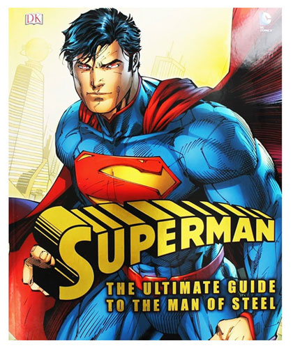 Superman: The Ultimate Guide to the Man of Steel (DK Superman)-Books-Maktaba Sultan e Alamgir