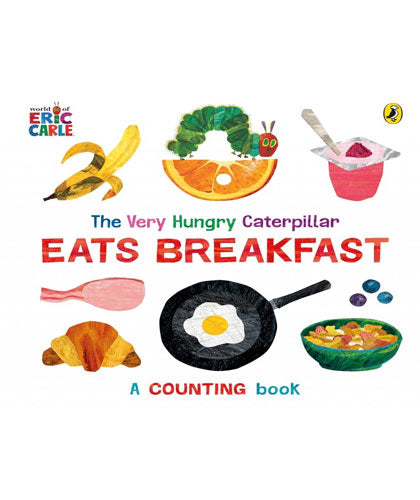 The Very Hungry Caterpillar Eats Breakfast-Books-Maktaba Sultan e Alamgir